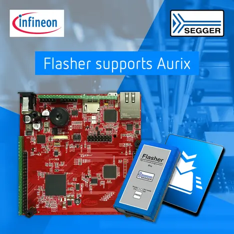 SEGGER Flasher Infineon Aurix SEGGER News: SEGGER announces Flasher support for Infineon TriCoreTM AURIX