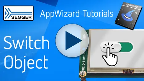 AppWizard tutorial series - Switch Object AppWizard tutorial series - Switch Object