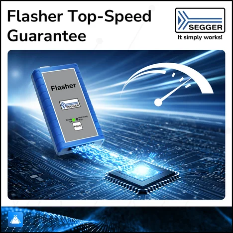 Image of a blue device labeled "Flasher" with lights indicating status, connected to a computer chip on a circuit board. The background features a dynamic design suggesting speed, with the text "Flasher Top-Speed Guarantee" and the SEGGER logo.
