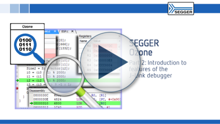 SEGGER J-Link Debugger Ozone: Introduction to features of the J-Link debugger