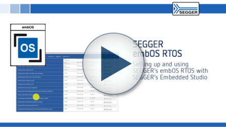SEGGER embOS RTOS: Setting up and using embOS RTOS with Embedded Studio