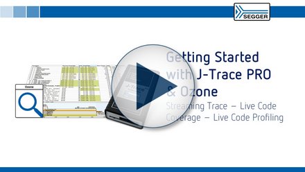 Getting started with J-Trace PRO & Ozone: Streaming trace - live code coverage - live code profiling