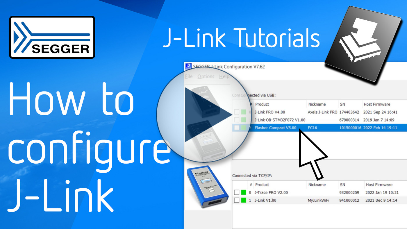 SEGGER J-Link Tutorials: The J-Link Configurator