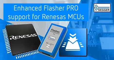 Image features a microcontroller with the "Renesas" logo, a blue device labeled "Flasher Pro," and a download icon. The text reads "Enhanced Flasher PRO support for Renesas MCUs." The overall theme promotes improved programming support for Renesas microcontrollers.