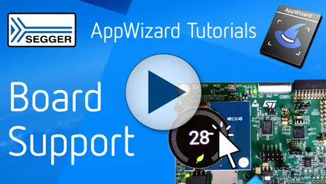 AppWizard tutorial series - Board Support AppWizard tutorial series - Board Support